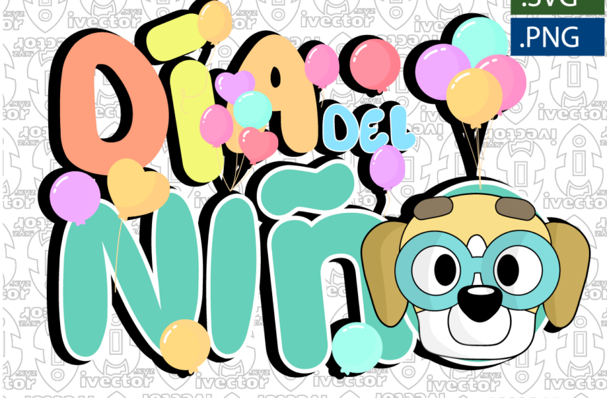 DIA DEL NIÑO BLUEY3 GLOBOS EDITABLE GLOBO