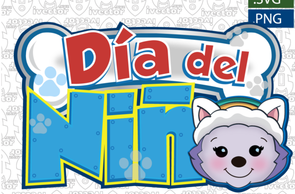 DIA-DEL-NINO-PAW-PATROL-EDITABLE-GLOBO_Mesa-de-trabajo-1-600x396 Ivector - Recursos Ilimitados DTF