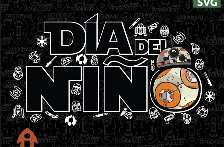 DIA DEL NIÑO STAR WARS BB8 VECTOR EDITABLE