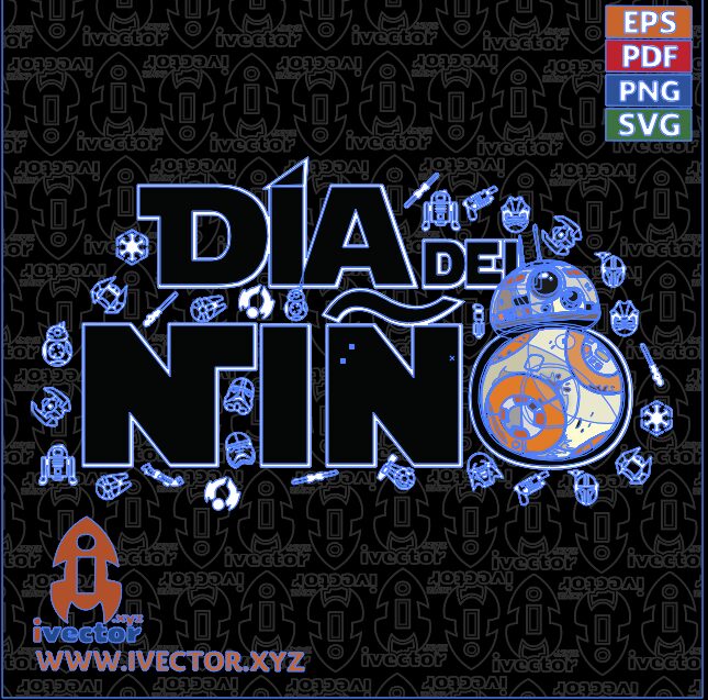 DIA-DEL-NINO-STAR-WARS-BB8-VECTOR-EDITABLE-02 DIA DEL NIÑO STAR WARS BB8 VECTOR EDITABLE