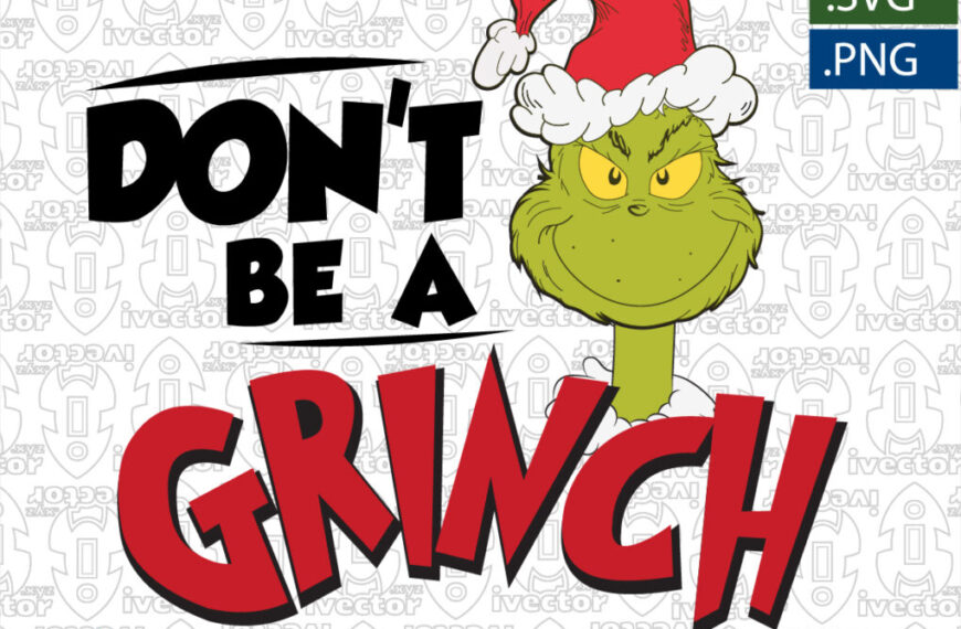 DONT BE A GRINCH EDITABLE EPS
