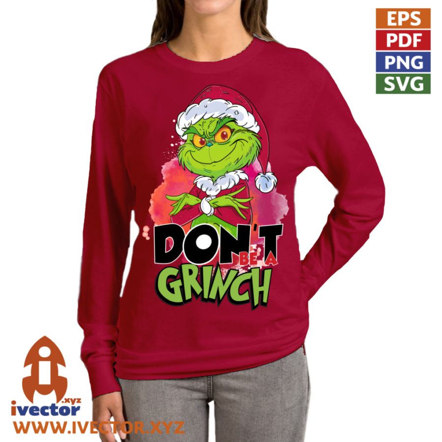 DONT-BE-A-GRINCH-VECTOR-EDITABLE-EPS_MP2 DONT BE A GRINCH VECTOR EDITABLE EPS