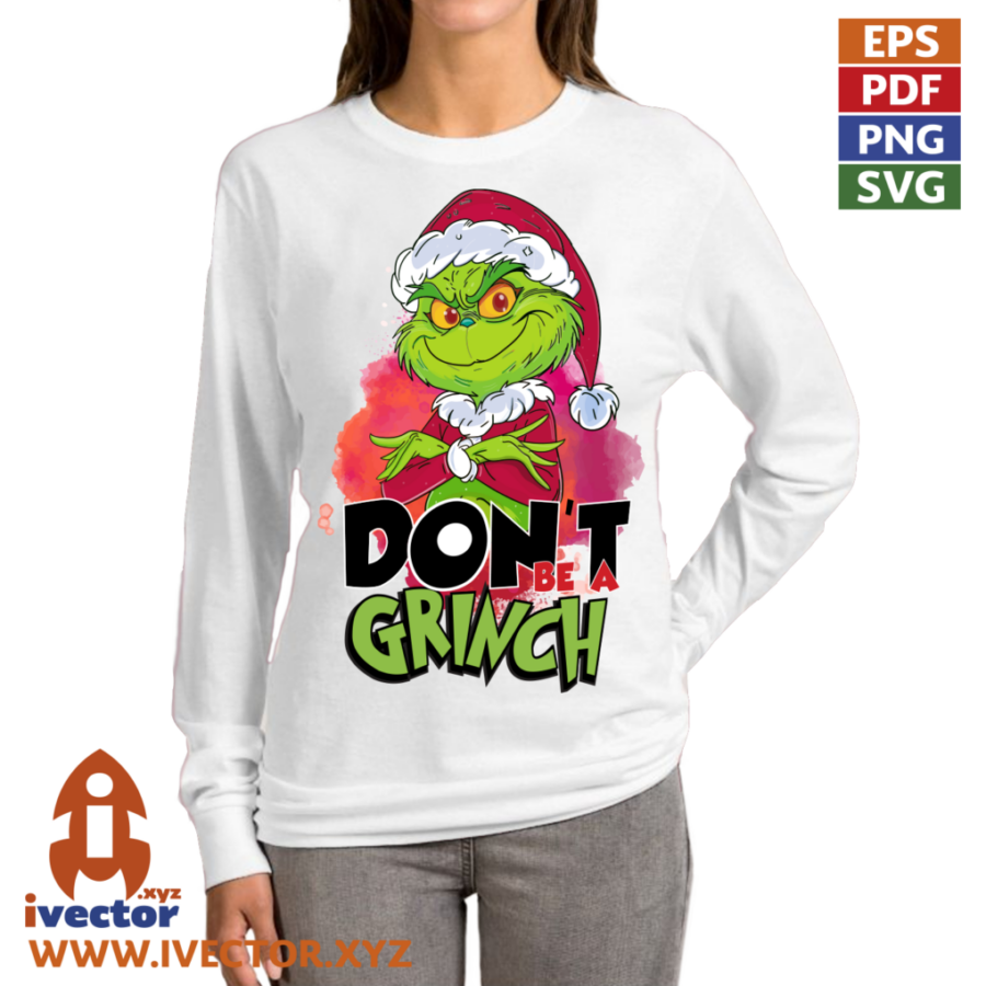 DONT-BE-A-GRINCH-VECTOR-EDITABLE-EPS_MP3 DONT BE A GRINCH VECTOR EDITABLE EPS