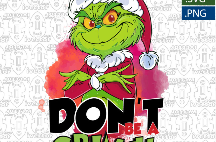 DONT BE A GRINCH VECTOR EDITABLE EPS
