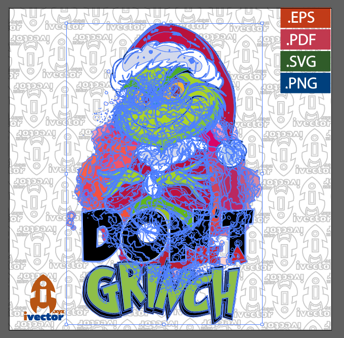DONT-BE-A-GRINCH-VECTOR-EDITABLE-EPS_P1 DONT BE A GRINCH VECTOR EDITABLE EPS