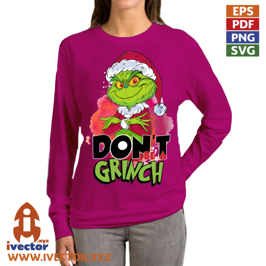 DONT-BE-A-GRINCH-VECTOR-EDITABLE-EPS_P5 DONT BE A GRINCH VECTOR EDITABLE EPS