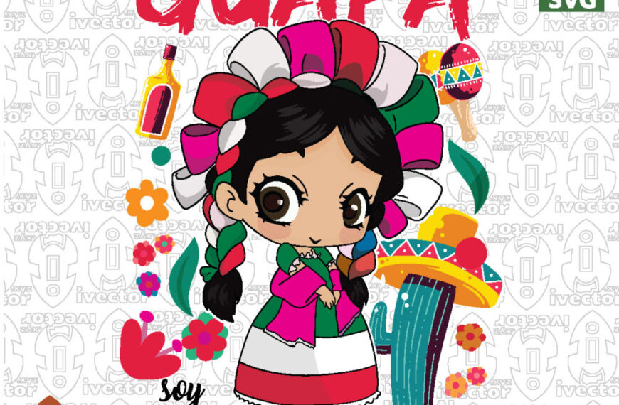 Déjate lo Guapa, Soy Mexicana – Vector para Estampado
