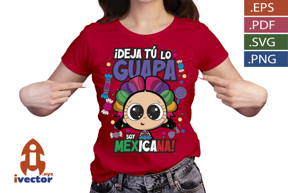 Deja-tu-lo-guapa-Soy-mexicana-Diseno-kawaii-inspirado-en-Mexico_p3 ¡Deja tú lo guapa! Soy mexicana | Diseño kawaii inspirado en México