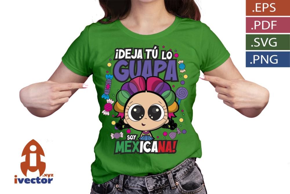 Deja-tu-lo-guapa-Soy-mexicana-Diseno-kawaii-inspirado-en-Mexico_p4 ¡Deja tú lo guapa! Soy mexicana | Diseño kawaii inspirado en México