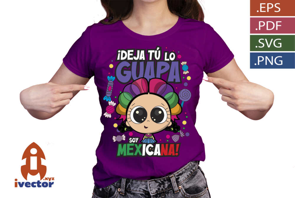 Deja-tu-lo-guapa-Soy-mexicana-Diseno-kawaii-inspirado-en-Mexico_p5 ¡Deja tú lo guapa! Soy mexicana | Diseño kawaii inspirado en México