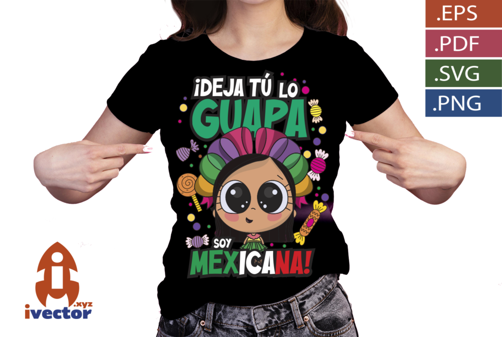 Deja-tu-lo-guapa-soy-mexicana-Ilustracion-kawaii-inspirada-en-Mexico_p2 Deja tú lo guapa, soy mexicana | Ilustración kawaii inspirada en México