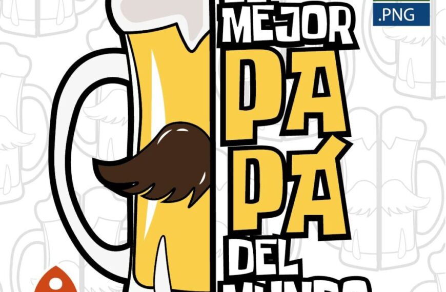 EL MEJOR PAPÁ DEL MUNDO CERVEZA VECTOR EDITABLE