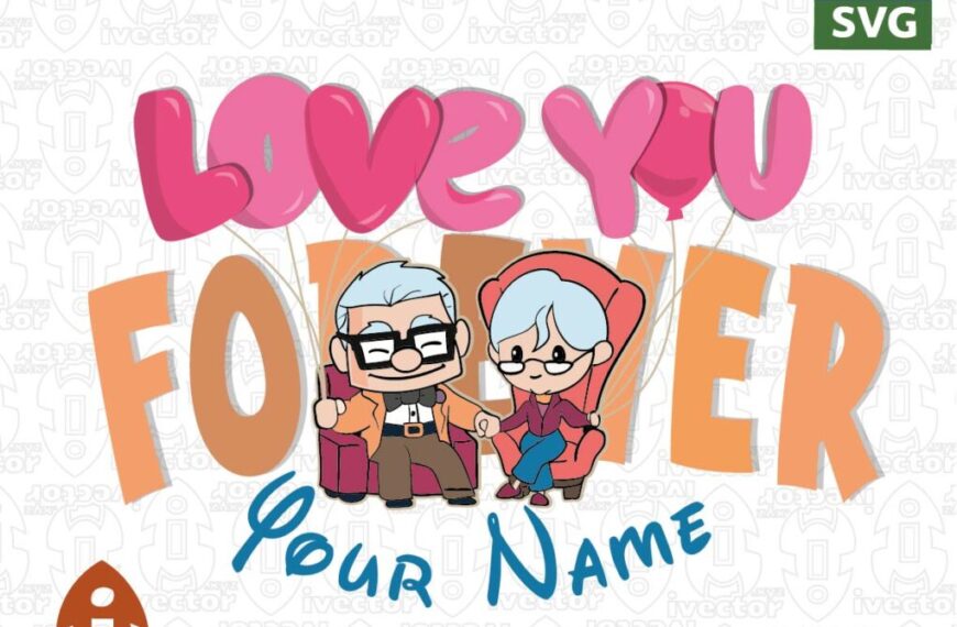 ELLIE AND CARL VECTOR LOVE YOU FOREVER NAME EDITABLE