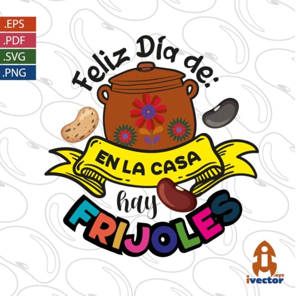 EN-LA-CASA-HAY-FRIJOLES-EPS-PDF-SVG-DIA-DE-LAS-MADRES-EDITABLE-01-600x600 Papá es tan valiente ... vector Super Bros Eps PDF