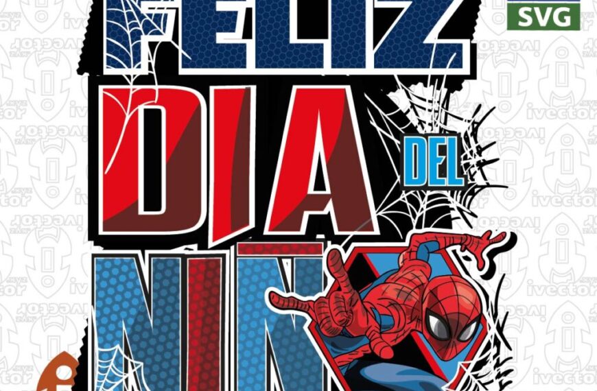 FELIZ DÍA DEL NIÑO SPIDERMAN VECTOR EDITABLE EPS PDF