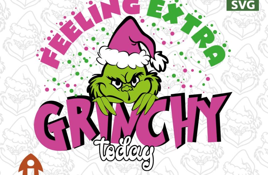 GRINCH FEELING EXTRA TODAY VECTOR EDITABLE EPS PDF