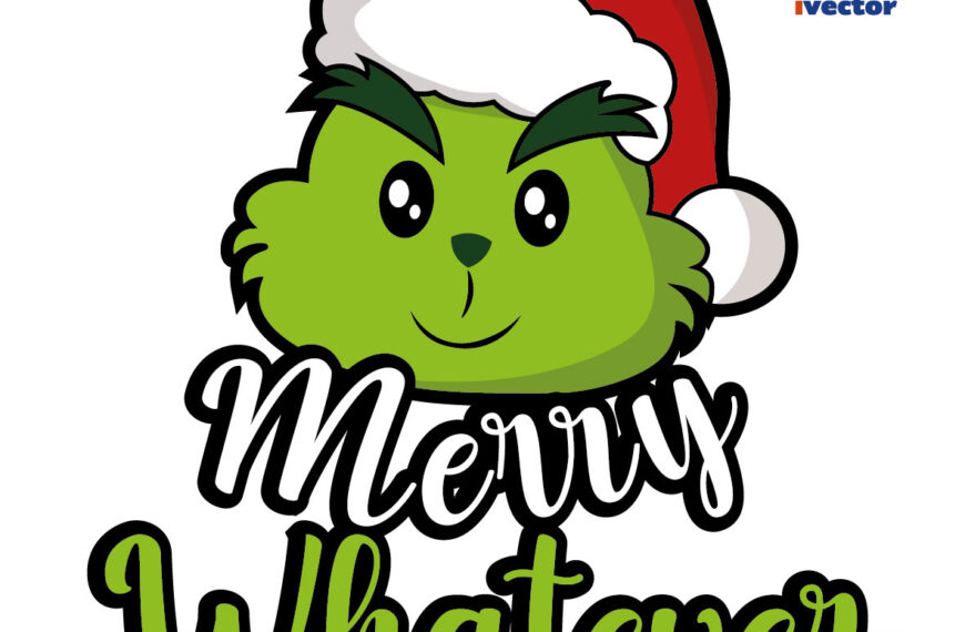 GRINCH MERRY WHATEVER VECTOR EDITABLE PAÑALERO