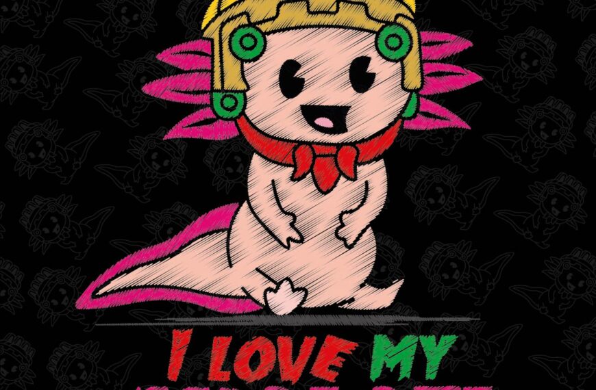 I LOVE MY AJOLOTL BORDADO VECTOR EDITABLE EPS PDF