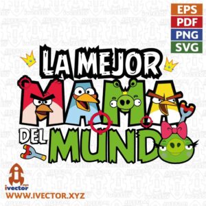 LA-MEJOR-MAMA-DEL-MUNDO-ANGRY-BIRDS-VECTOR-EDITABLE-01-300x300 VECTORES Y RECURSOS