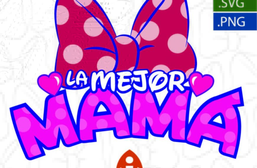 LA MEJOR MAMÁ MINNIE MOUSE DISNEY VECTOR