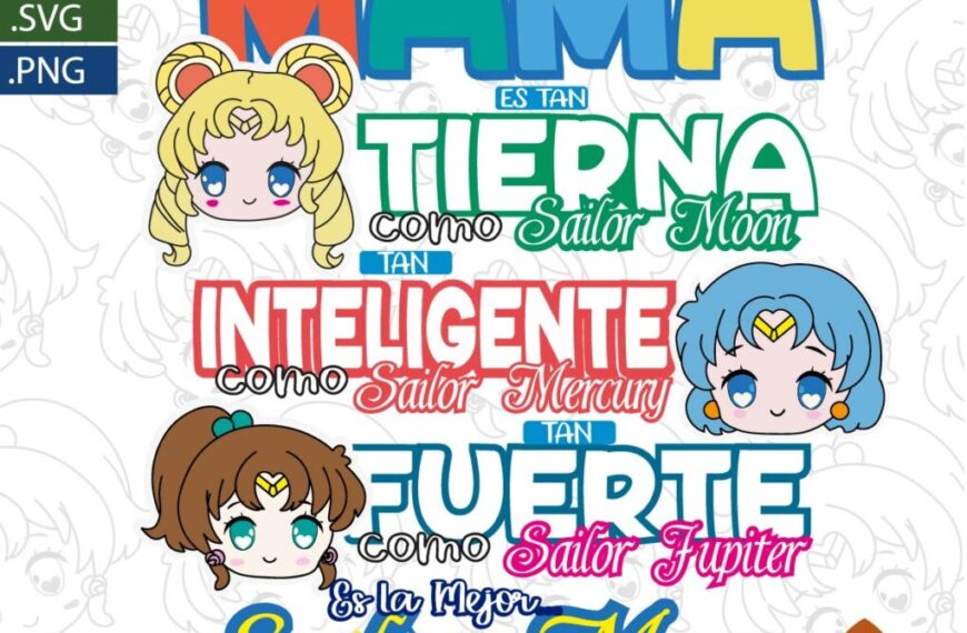 MAMA ES COMO SAILOR MOON VECTOR DIA DE LAS MADRES
