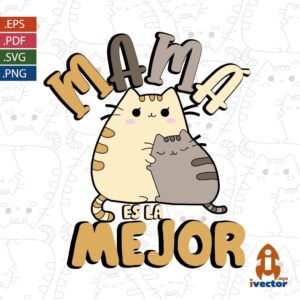 MAMA-ES-LA-MEJOR-GATITOS-EPS-PDF-SVG-VECTOR-EDITABLE_Mesa-de-trabajo-1-300x300 VECTORES Y RECURSOS