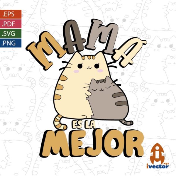 MAMA-ES-LA-MEJOR-GATITOS-EPS-PDF-SVG-VECTOR-EDITABLE_Mesa-de-trabajo-1-600x600 Vectores completamente editables