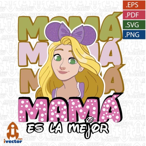 MAMA-ES-LA-MEJOR-PRINCESA-DISNEY-VECTOR-EDITABLE-01-600x600 Ivector - Recursos Ilimitados DTF