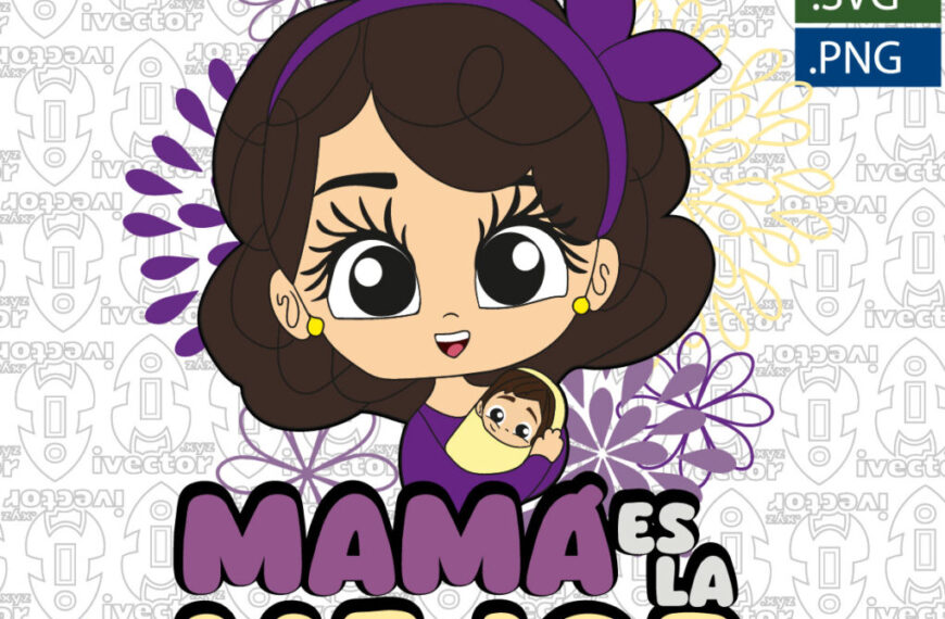 MAMÁ ES LA MEJOR VECTOR FLORES Y BEBÉ