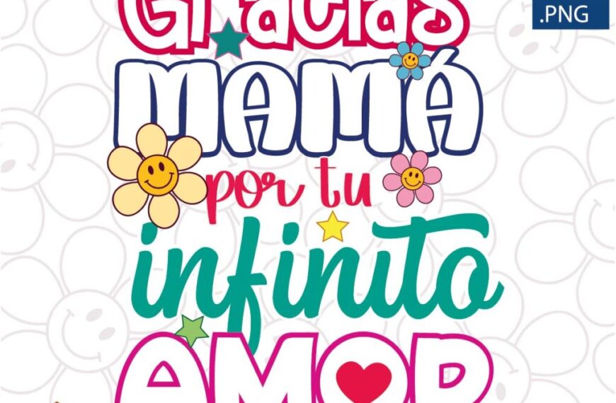 MAMÁ GRACIAS POR TU INFINITO AMOR VECTOR EDITABLE