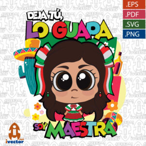 MUNECA-BONITA-DEJA-TU-LO-GUAPA-SOY-MAESTRA_Mesa-de-trabajo-1-300x300 VECTORES Y RECURSOS