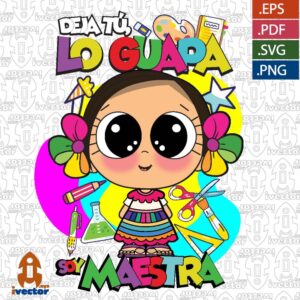 MUNECA-MAESTRA-DEJA-TU-LO-GUAPA-SOY-MAESTRA_Mesa-de-trabajo-1-300x300 VECTORES Y RECURSOS