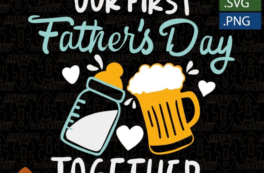 OUR FIST FATHERS DAY VECTOR EDITABLE EPS PDF