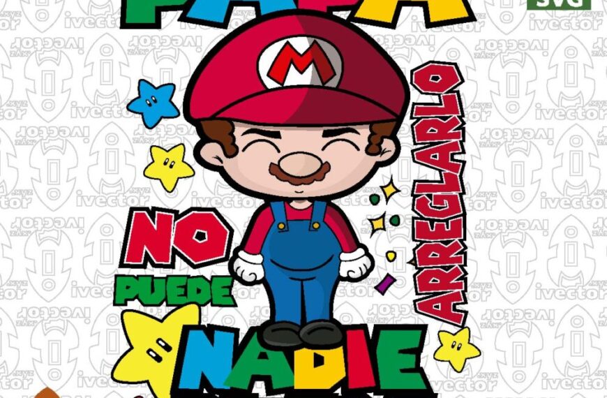 PAPÁ PUEDE ARREGLARLO SUPER MARIO BROS DÍA DEL PADRE