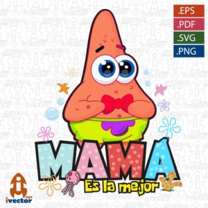 PATRICIO-BOB-ESPONJA-MAMA-ES-LA-MEJOR-01-300x300 VECTORES Y RECURSOS