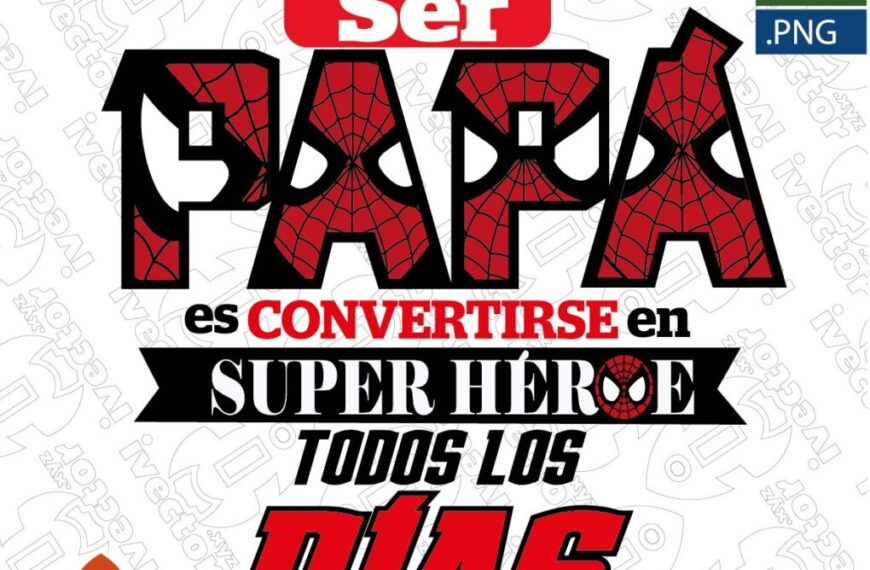 PLAYERA DIA DEL PADRE SPIDERMAN SVG EPS PDF PNG