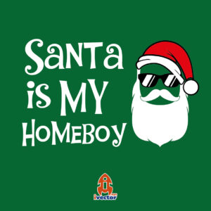 SANTA-IS-MY-HOMEBOY-01-300x300 VECTORES Y RECURSOS