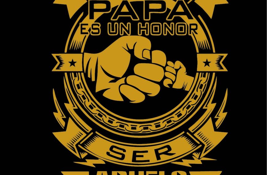SER PAPA ES UNO HONOR, SER ABUELO NO TIENE PRECIO