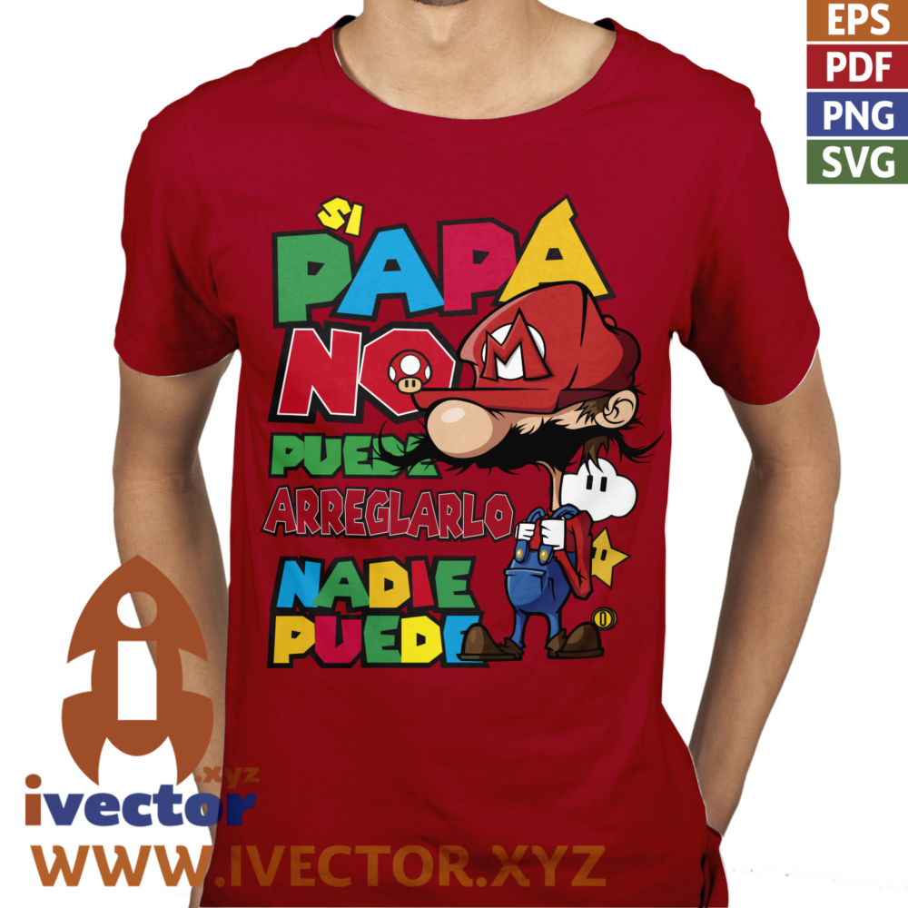 SI-PAPA-NO-PUEDENADI-PUEDE-SUPR-MARIO_P1 SI PAPÁ NO PUEDE, NADIE PUEDE SUPR MARIO