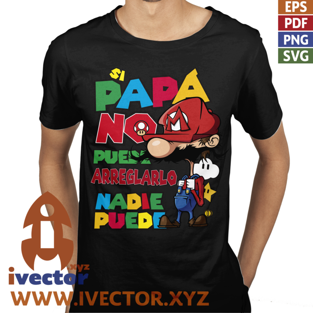 SI-PAPA-NO-PUEDENADI-PUEDE-SUPR-MARIO_P2 SI PAPÁ NO PUEDE, NADIE PUEDE SUPR MARIO