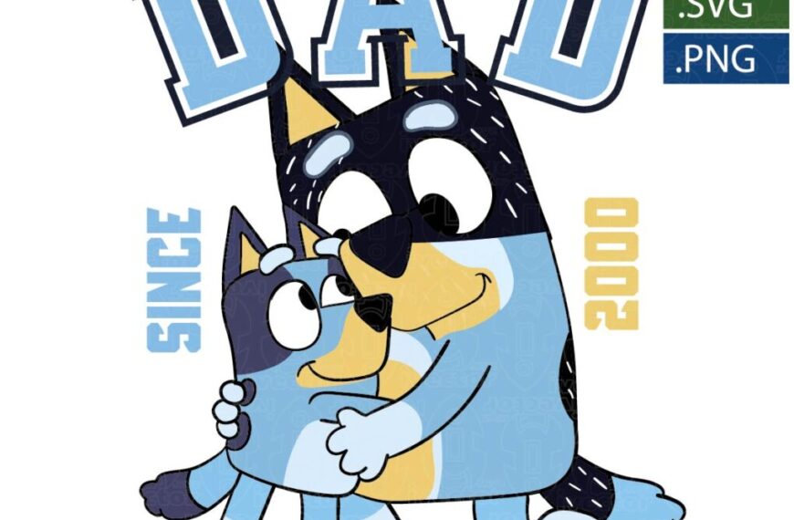SINCE DAD BLUEY EDITABLE EPS PDF VECTOR