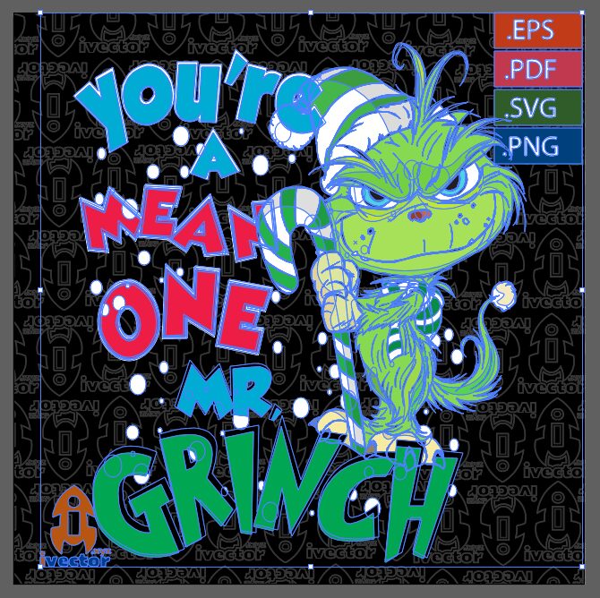YOURE-A-MEAN-ONE-MR-GRINCH-GREEN_P1 YOURE A MEAN ONE MR GRINCH GREEN