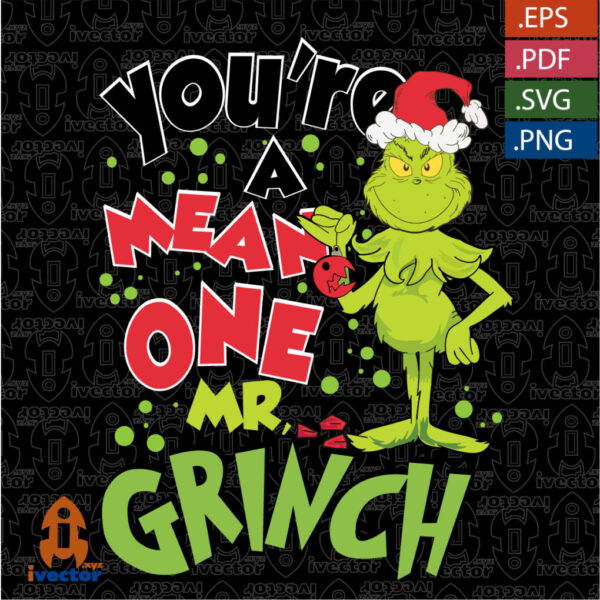 YOURE-A-MEAN-ONE-MR-GRINCH-V2_Mesa-de-trabajo-1-600x600 Ivector - Recursos Ilimitados DTF