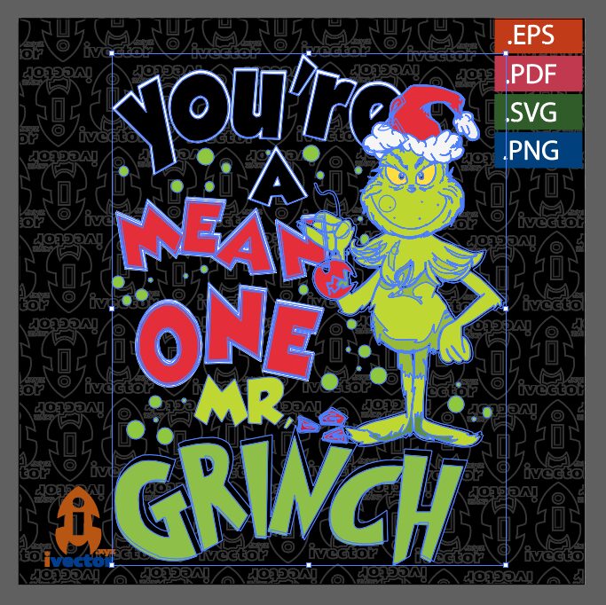 YOURE-A-MEAN-ONE-MR-GRINCH-V2_P2 YOU'RE A MEAN ONE MR. GRINCH
