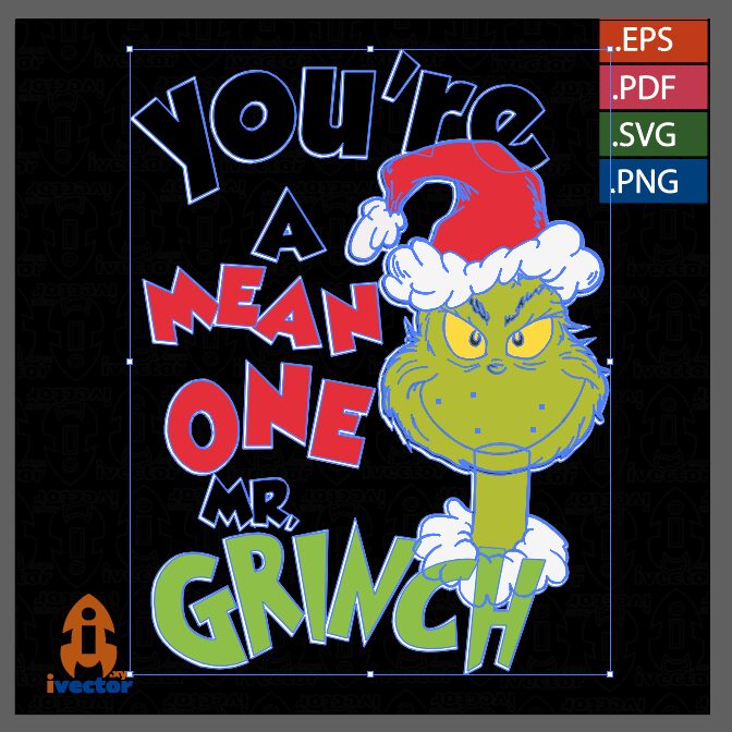 YOURE-A-MEAN-ONE-MR-GRINCH_P1 YOURE A MEAN ONE MR GRINCH