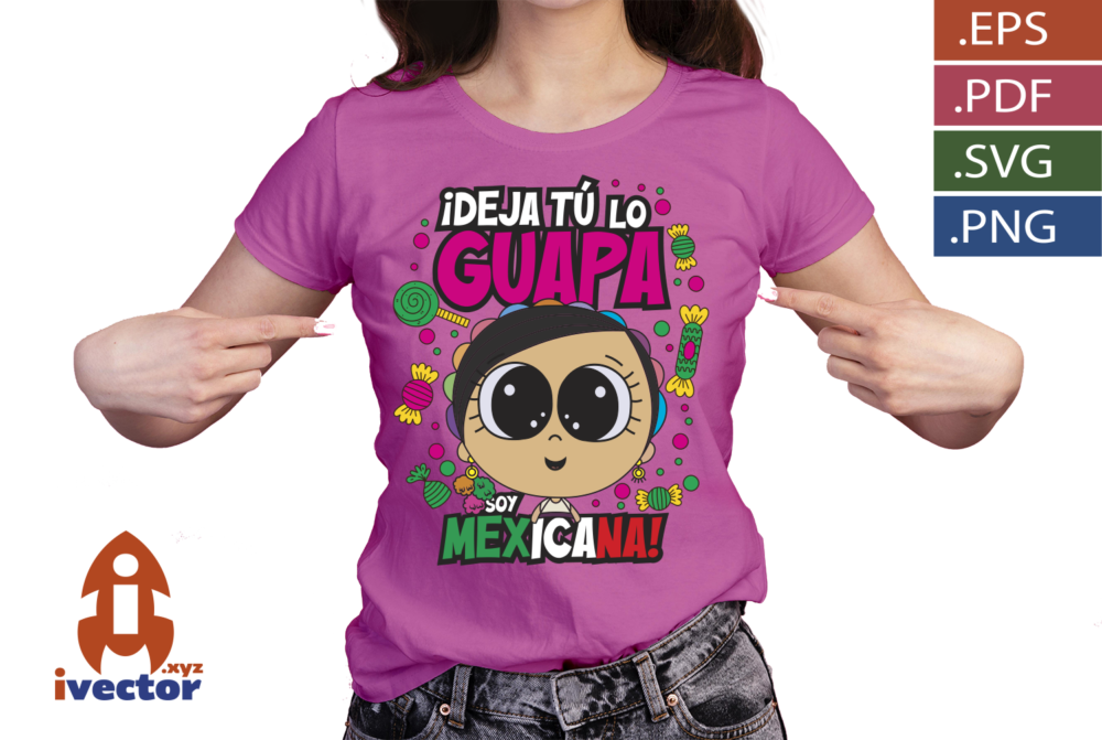 guapa_Mesa-de-trabajo-1_Mesa-de-trabajo-p3 ¡Deja tú lo guapa! Soy mexicana: diseño colorido inspirado en la cultura mexicana