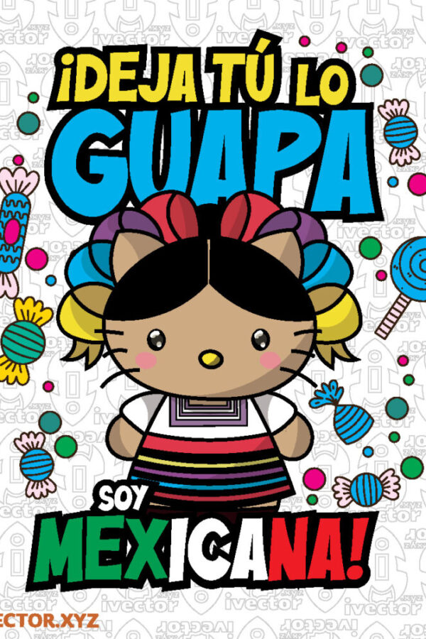 ¡Deja-Tu-lo-Guapa-Soy-Mexicana-Diseno-Patriotico-Mexicano-para-Playeras-Sublimacion-y-Estampados_Mesa-de-trabajo-1-600x900 VECTORES Y RECURSOS