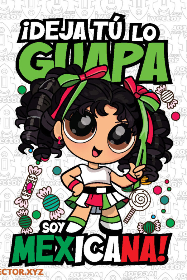 ¡Deja-Tu-lo-Guapa-Soy-Mexicana-Munequita-Mexicana-Patriotica-Kawaii_Mesa-de-trabajo-1-600x900 VECTORES Y RECURSOS